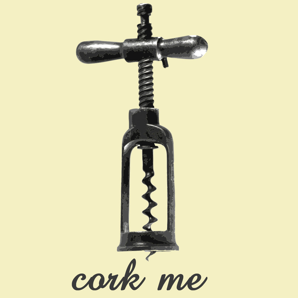 Cork me